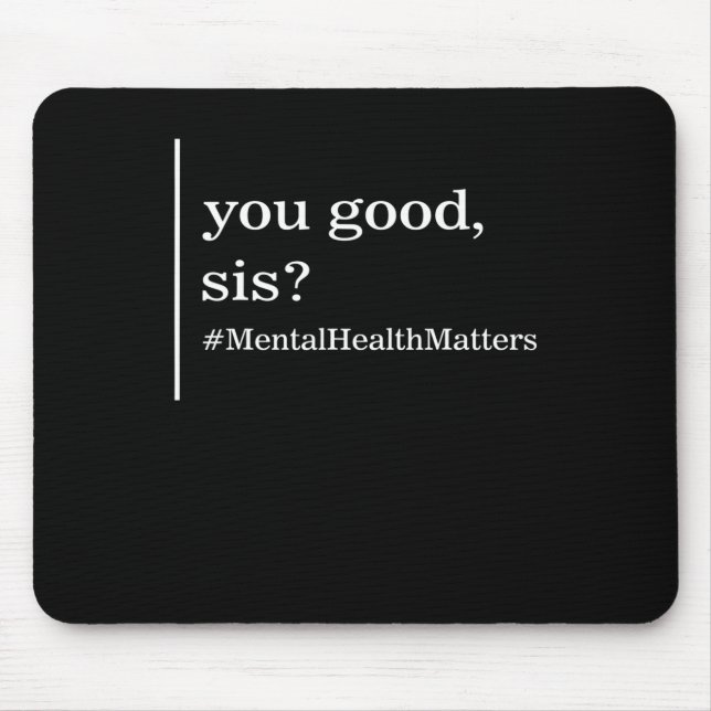 Mousepad Saúde Mental Te Importa Bem, Mulheres Positivas (Frente)