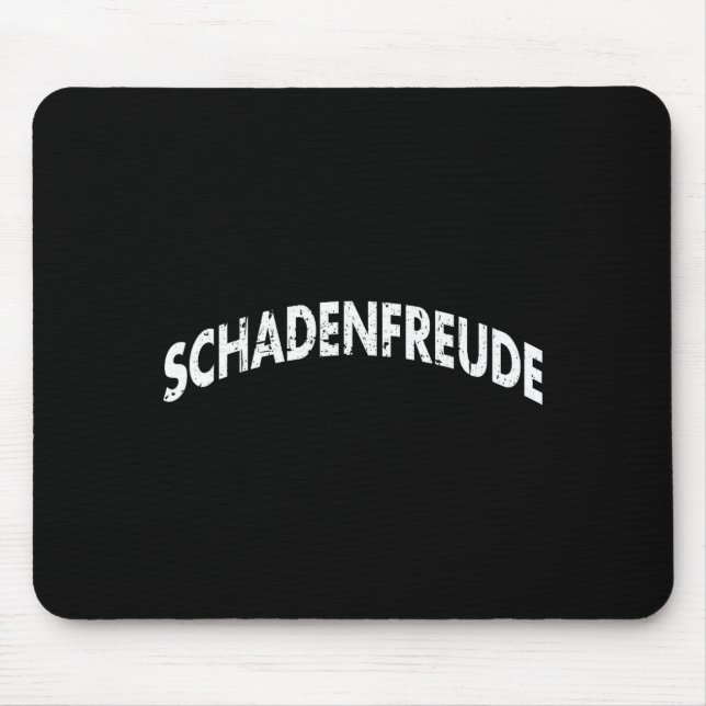 Mousepad Schadenfreude Funny And Sarcastic German Quote Mem (Frente)