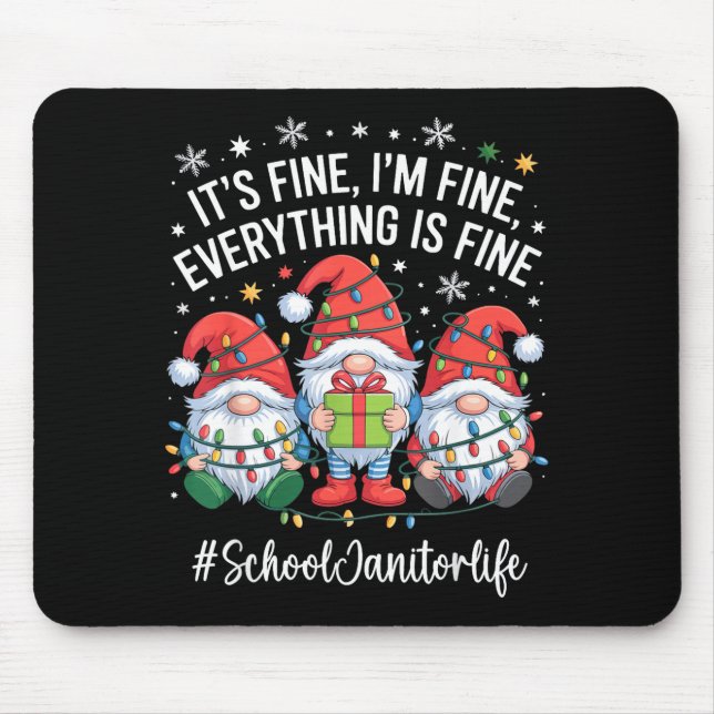Mousepad School Janitor Gnome Everything Is Fine Funny Chri (Frente)