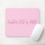 Mousepad script personalizado mês de consciência do câncer<br><div class="desc">rosa claro mês de consciência do câncer de mama de cor simples, cor simples, moderna na moda, bonitinho, texto personalizado de script personalizado com pintura simples Mouse Pad. Texto de script cor-de-rosa totalmente personalizável no fundo de cor simples da rosa claro. Você pode escrever uma nota pessoal, uma citação ou...</div>