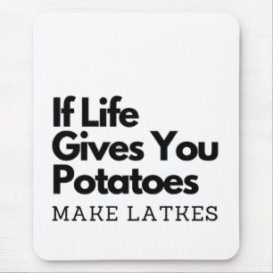 Mousepad Se a vida te dá uma batata faz um latão