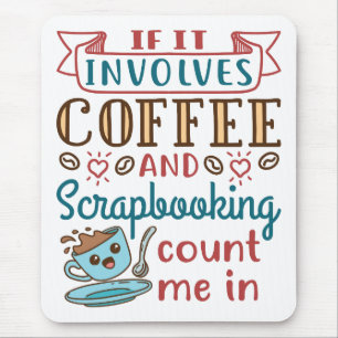 Mousepad Se Envolver Café e Scrapbooking Conte-Me
