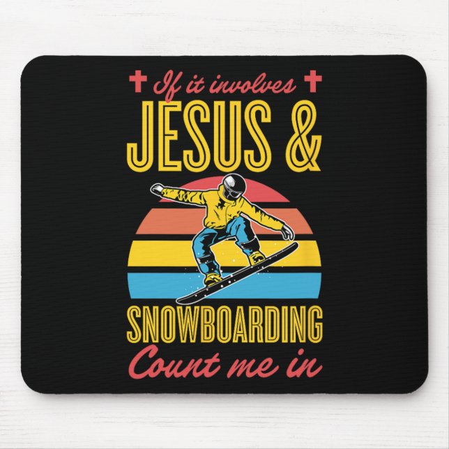 Mousepad Se Envolver Jesus E Snowboard Conte-Me (Frente)