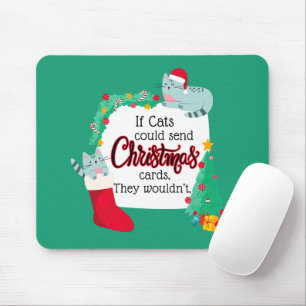 Mousepad Se Gatos Enviassem Cartões De Natal, Eles não...