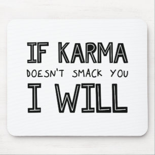 Mousepad Se Karma não te bater, eu vou