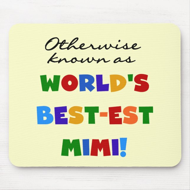 Mousepad Se não sabido como os presentes Melhor-est Mimi (Frente)