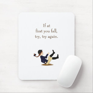 Mousepad "Se no começo você cair, tente novamente." Eques