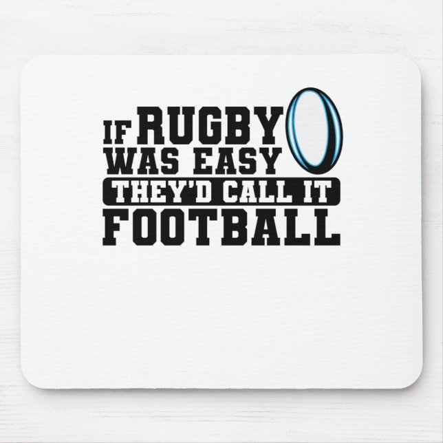 Mousepad Se Rugby fosse fácil, chamariam de futebol (Frente)