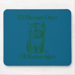 Mousepad Se shenan shenanigan dia de são patrício gato meme