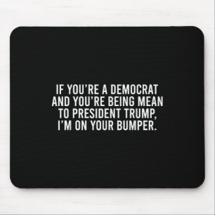 Mousepad Se você é democrata, você é suposto ir, eu vou