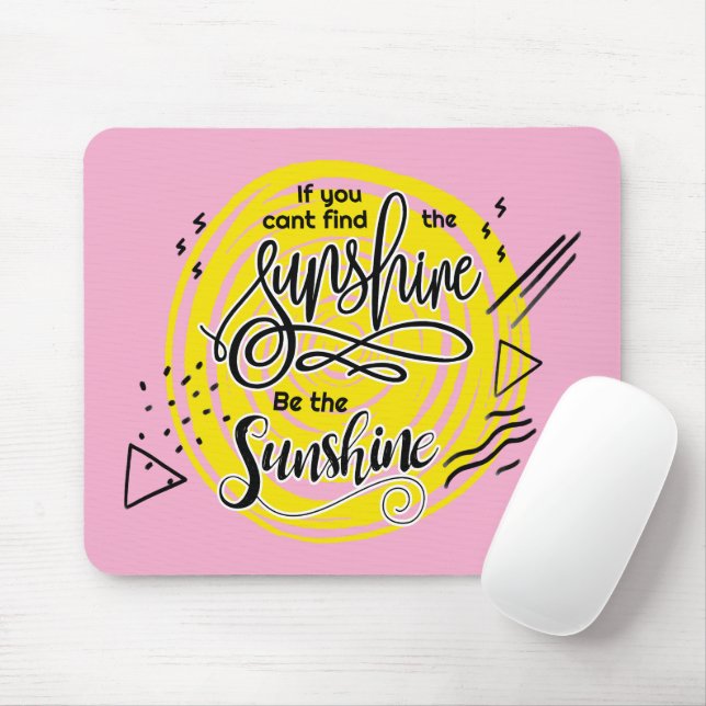 Mousepad Se você não conseguir achar o Sol seja o Sol (Com mouse)