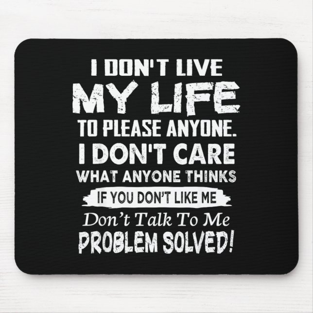Mousepad Se você não gosta de mim, não fale comigo. Problem (Frente)