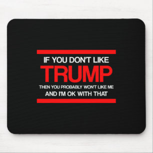 Mousepad Se você não gosta de Trump, então provavelmente nã