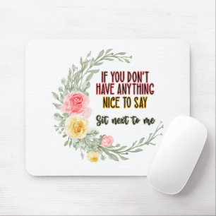 Mousepad Se você não tem nada legal para dizer Sente-se per