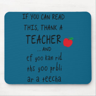 Mousepad Se Você Puder Ler Isso Agradeça a um Professor e E