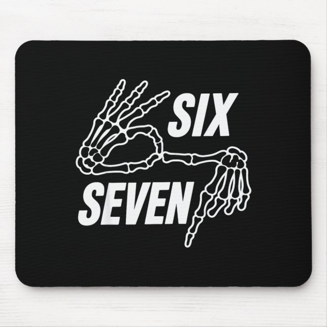 Mousepad Seis Sete 6 7 Meme Esqueleto Mãos Sinal  (Frente)