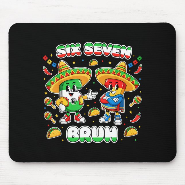 Mousepad Seis Sete Bruh Cinco De Maio Engraçado Crianças Me (Frente)