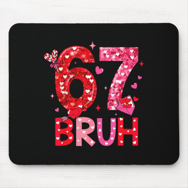 Mousepad Seis Sete Bruh Divertido 67 Meme Dia dos Namorados (Frente)