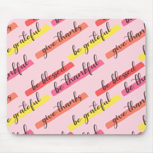 Mousepad Seja agradecido e abençoado - cor-de-rosa Inspirac (Frente)