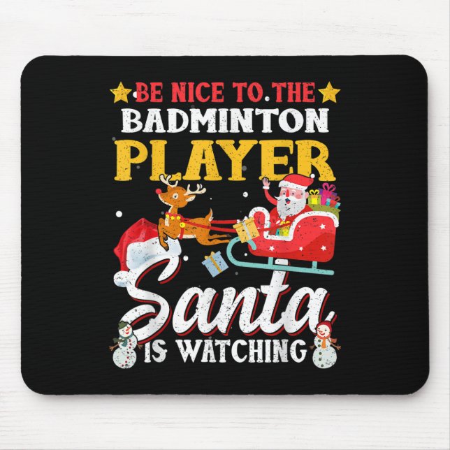 Mousepad Seja Bom Para Papais noeis De Jogadores De Badmint (Frente)