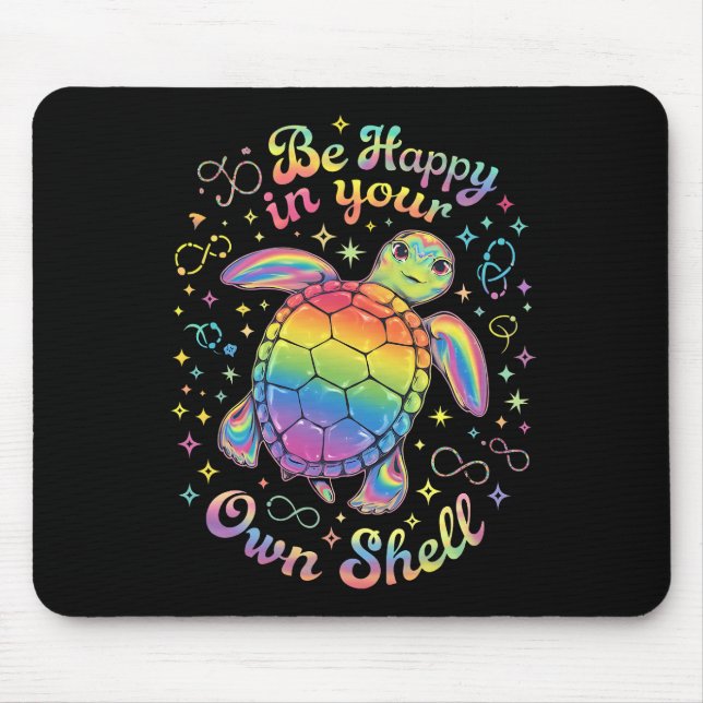 Mousepad Seja Feliz Em Sua Própria Concha Tartaruga Arco-Ír (Frente)