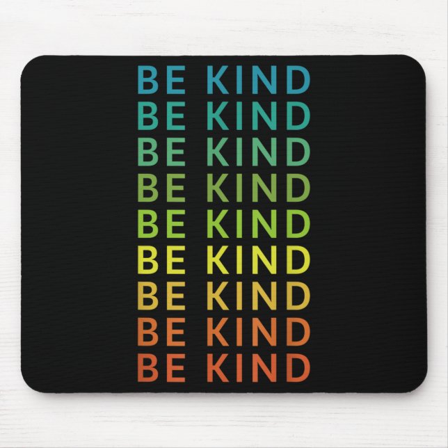 Mousepad Seja gentil com o Rainbow Graphic Inspirational Ha (Frente)