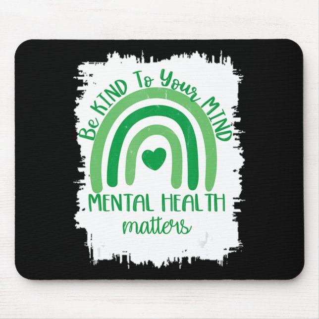 Mousepad Seja gentil com sua mente, saúde mental importa, a (Frente)