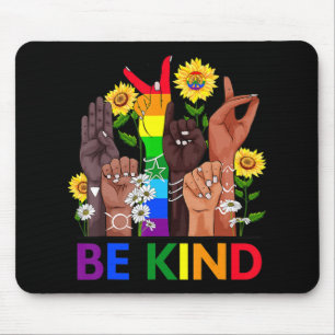 Mousepad Seja gentil em linguagem de sinais falando LGBTQ G