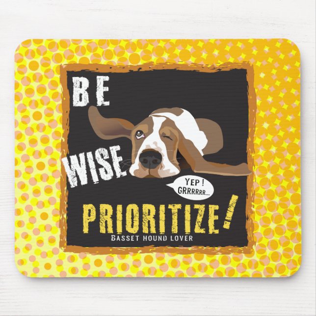 Mousepad Seja Sábio, Prioritize! (Frente)