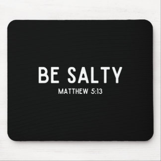 Mousepad Seja Salgado Mateus 513 Sal da Terra Versículo da 
