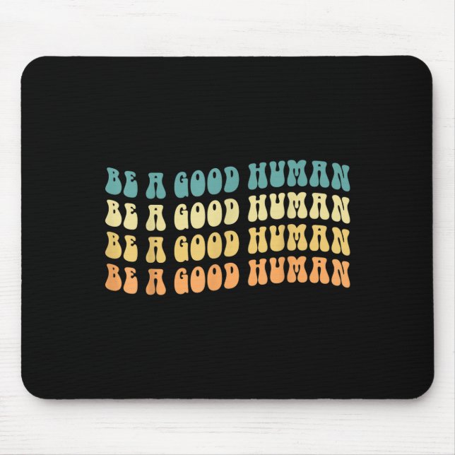 Mousepad Seja um Bom Humano Mentalidade de Crescimento Dito (Frente)