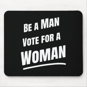 Mousepad Seja Um Homem A Votar Em Uma Mulher - Harris 2024 