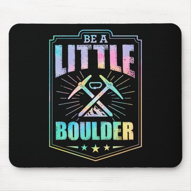 Mousepad Seja Um Pouco Boulder Estético Pun Escalada De Roc (Frente)
