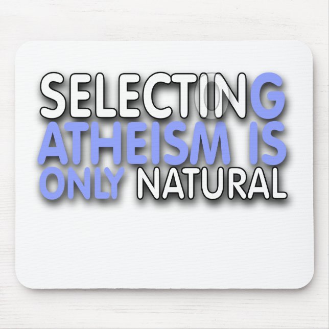 Mousepad Selecionar o ateísmo é somente natural (Frente)
