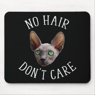 Mousepad Sem Cabelo Não importa Gato Sphynx engraçado