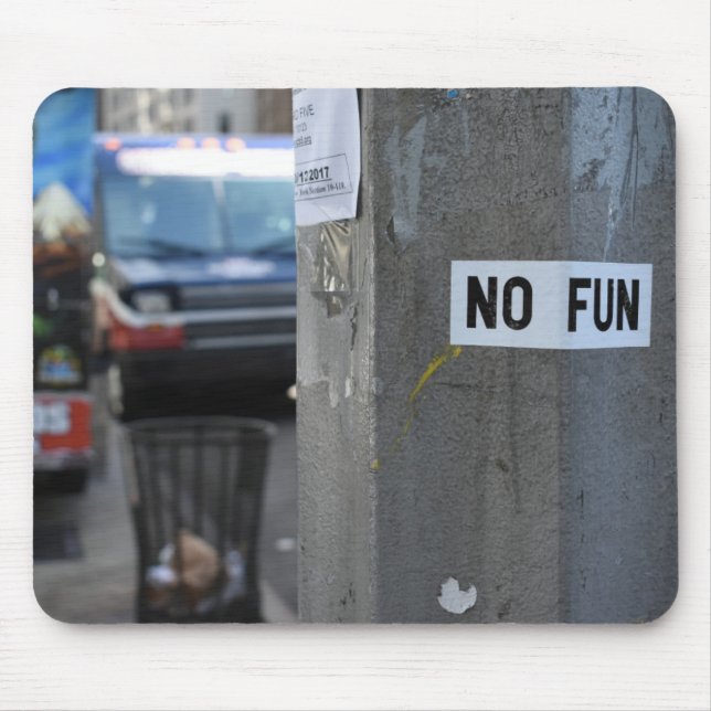 Mousepad SEM DIVERSÃO Grafite de pólipos Fotografia Urbana  (Frente)