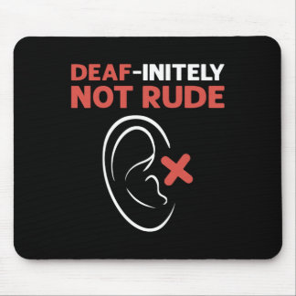 Mousepad Sem Dúvida Não É Rude. Sinal de Mão do ASL - Surdo