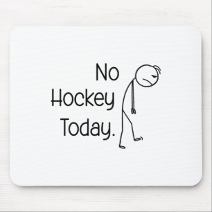 Mousepad Sem Hóquei Hoje Funny Ice Rink Vibe Stick e Patins
