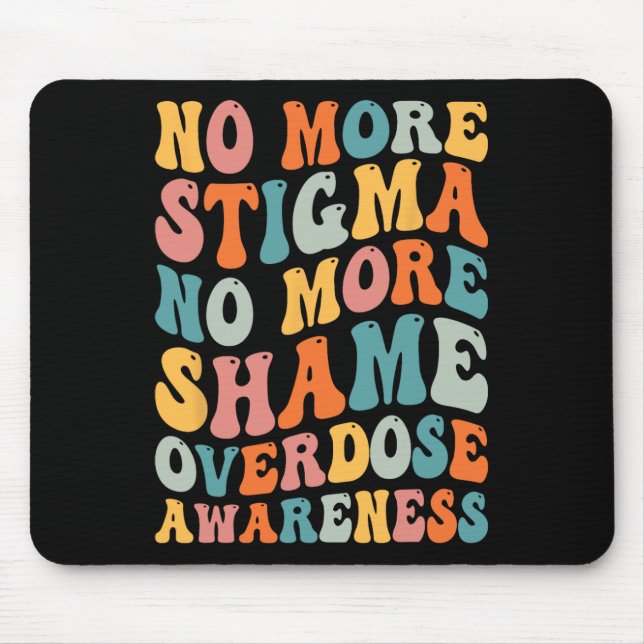 Mousepad Sem Mais Estigma Sem Mais Vergonha Vício Overdose  (Frente)
