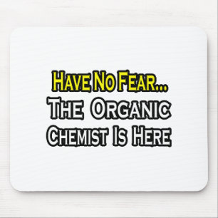 Mousepad Sem Medo...Químico Orgânico