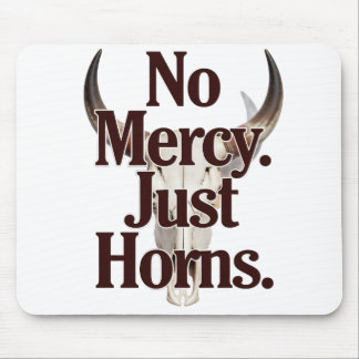 Mousepad Sem Misericórdia Apenas Chifres Caveira de Touro L