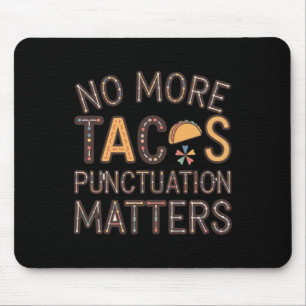 Mousepad Sem Tacos Pontuação S Sticker6