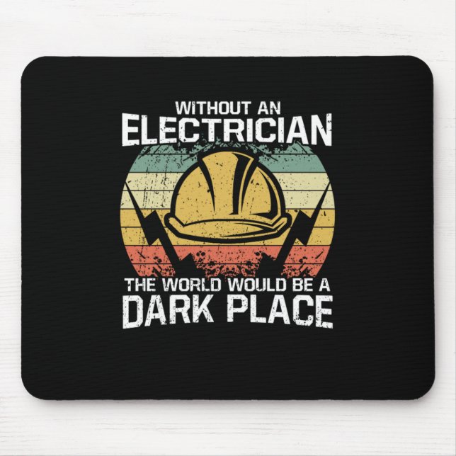 Mousepad Sem Um Eletrico, O Mundo É Um Lugar Escuro (Frente)