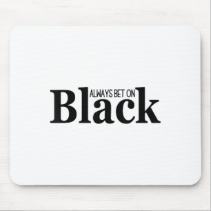 Mousepad Sempre Aposte No Preto Citação Divertida De Mulher
