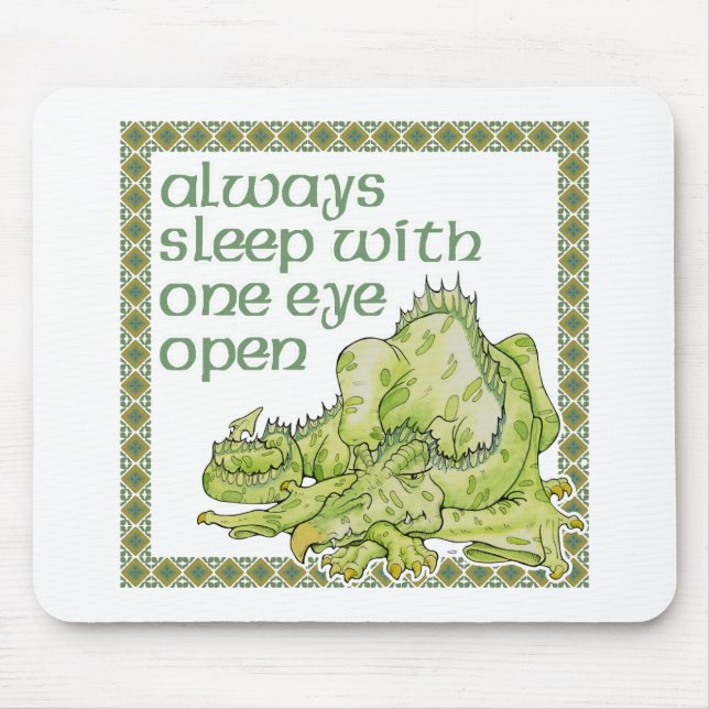Mousepad Sempre dormir com um olho aberto (Frente)