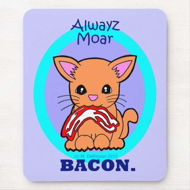 Mousepad Sempre mais gato do bacon (Frente)