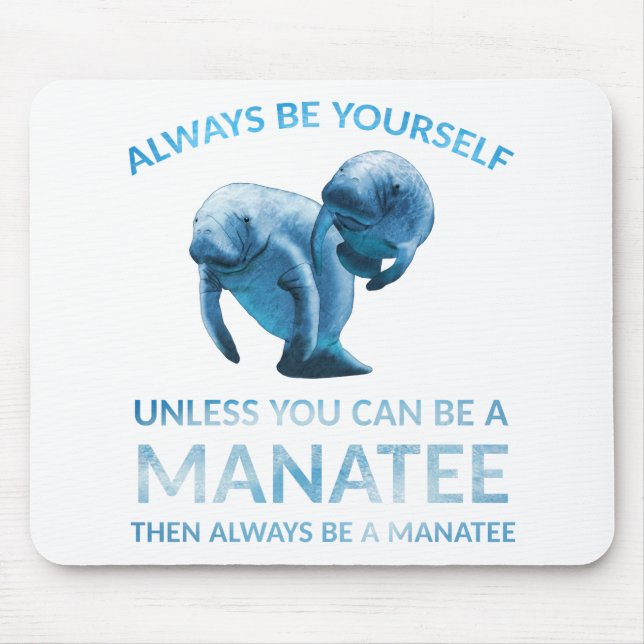 Mousepad Sempre Seja Você Mesmo A Não Ser Que Possa Ser Um  (Frente)