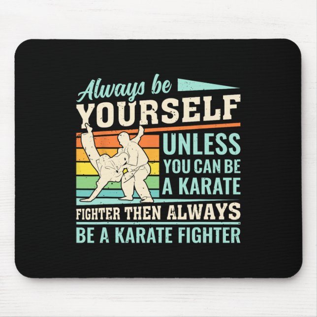 Mousepad Sempre Seja Você Mesmo A Não Ser Que Possa Ser Uma (Frente)