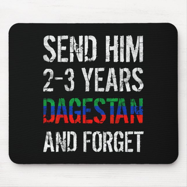 Mousepad Send Him 2-3 Years To Dagestan And Forget Mma Wres (Frente)