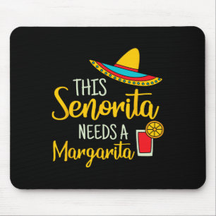 Mousepad Senorita Margarita Mexicana Fiesta Funny Cinco De